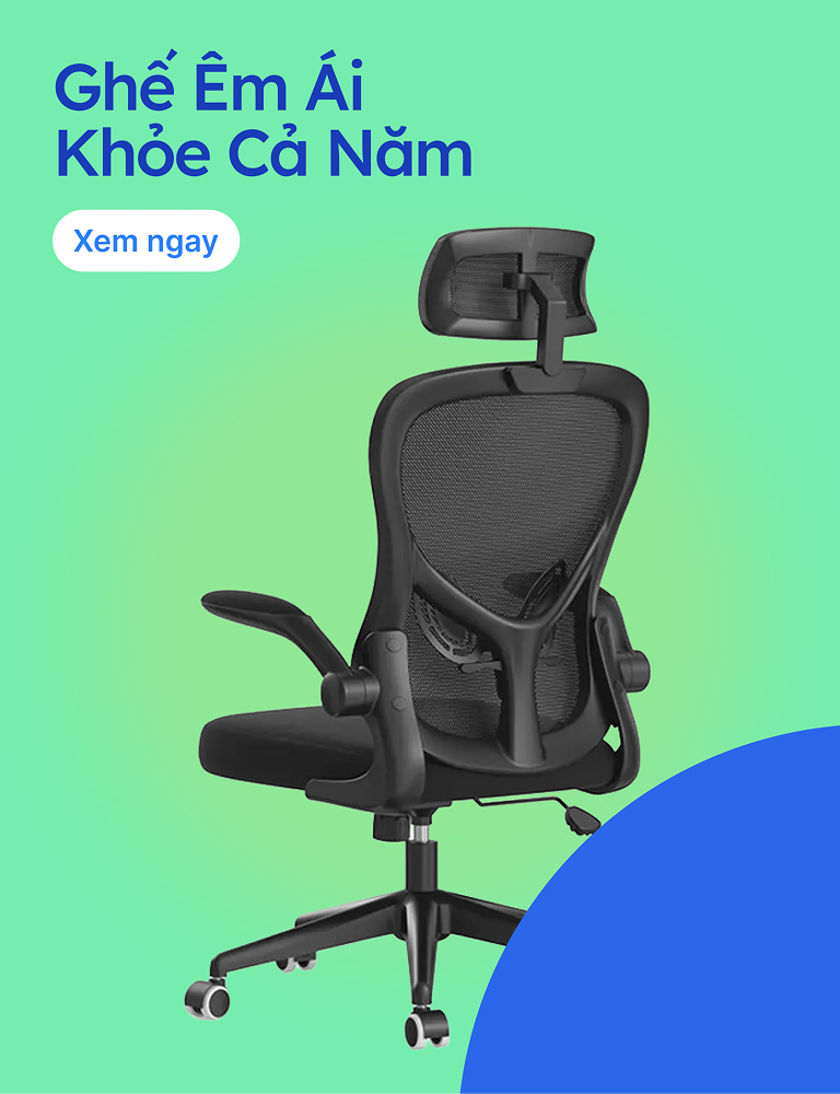 Ghế Êm Ái — Khỏe Cả Năm